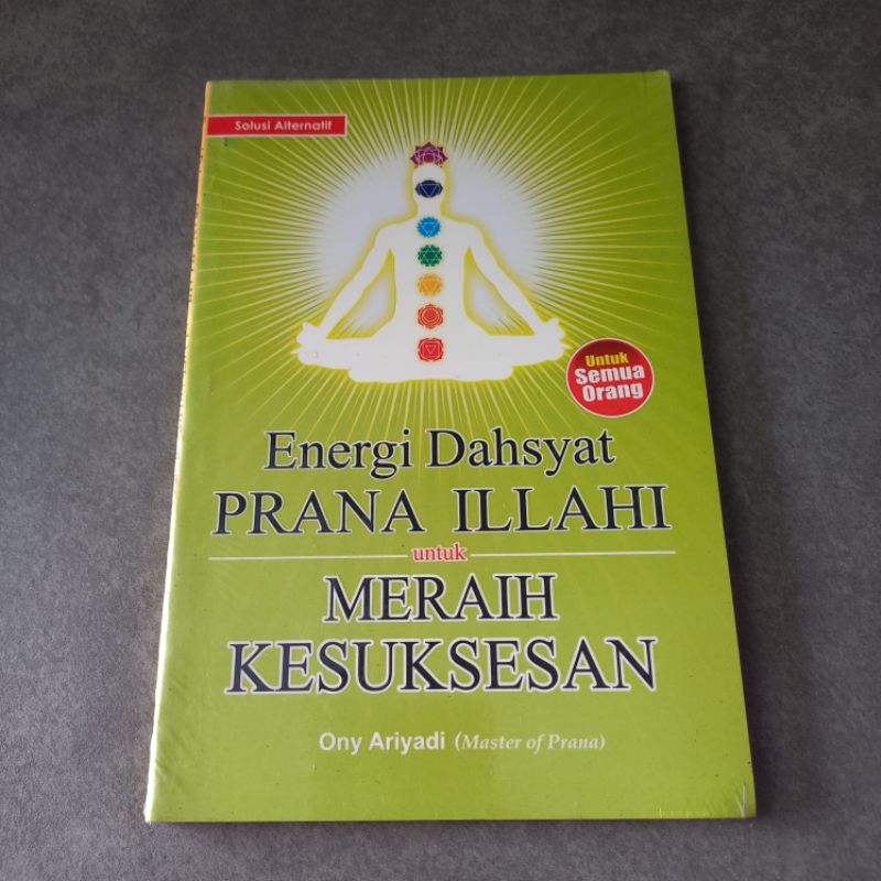 Buku Energi Dahsyat Prana Illahi untuk Meraih Kesuksesan