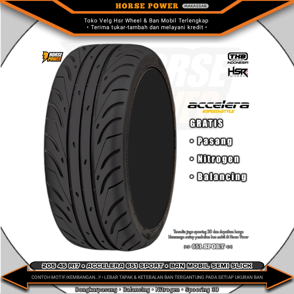 205/45 R17 • Accelera 651 Sport • Ban Mobil Semi Slick