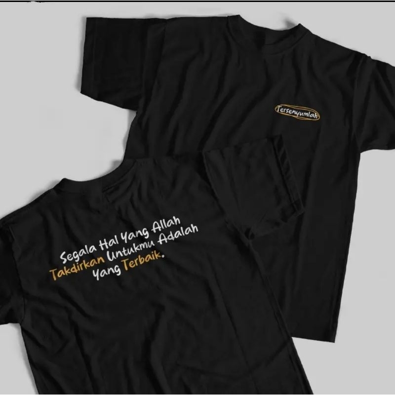 Kaos Distro kata kata segala yang Allah takdirkan untukmu adalah yang terbaik