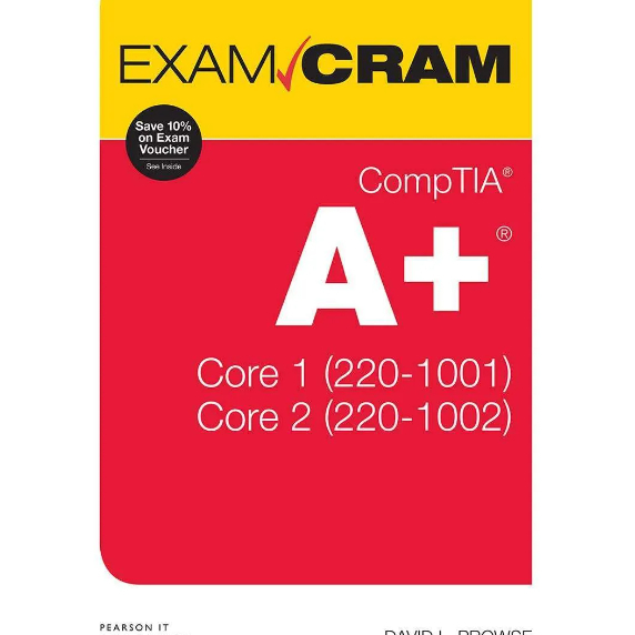 

CompTIA A+ Core 1 (220-1001) and Core 2 (220-1002) Exam Cram