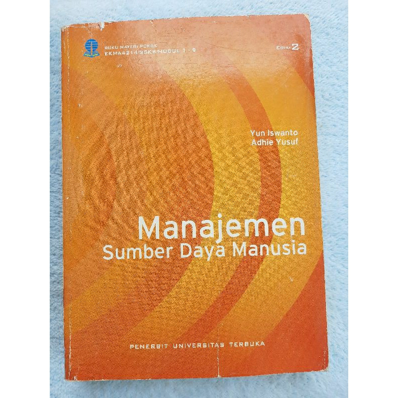 Bahan Ajar/ Modul UT second matakuliah MANAJEMEN SUMBER DAYA MANUSIA EKMA4214 edisi2