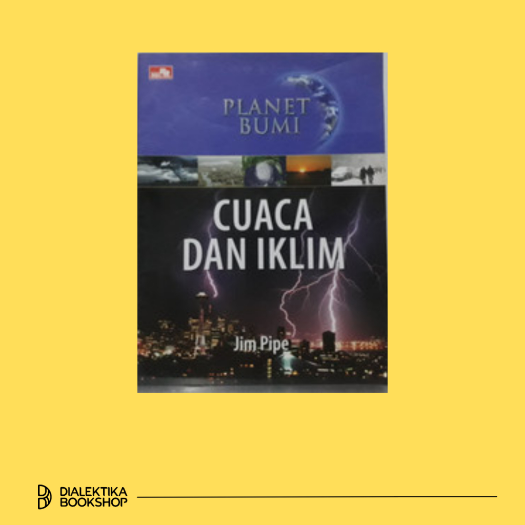 Planet Bumi Cuaca dan Iklim - Dialektika Kids