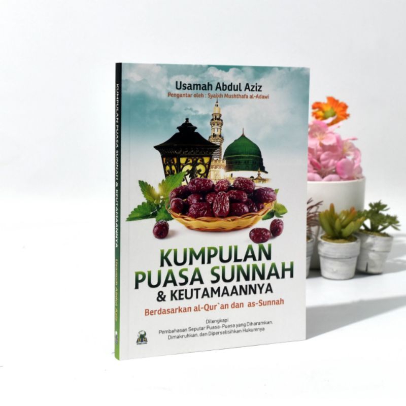 KUMPULAN PUASA SUNNAH & KEUTAMAAANNYA