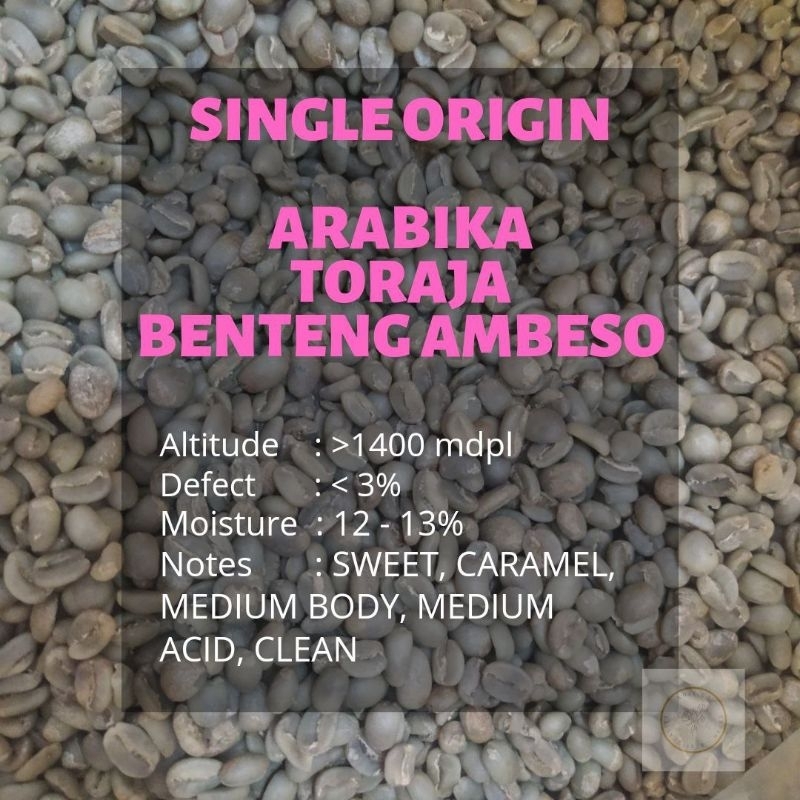 

[GB] GREEN BEAN MENTAH TORAJA BENTENG AMBESO