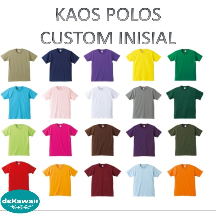 Kaos Polos Custom Inisial (Produk Khusus Live) - kain adem 2L apis