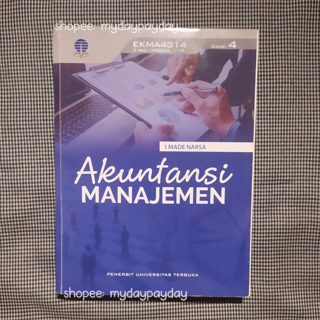 Preloved Modul UT EKMA4314 – Akuntansi Manajemen (Edisi 4)