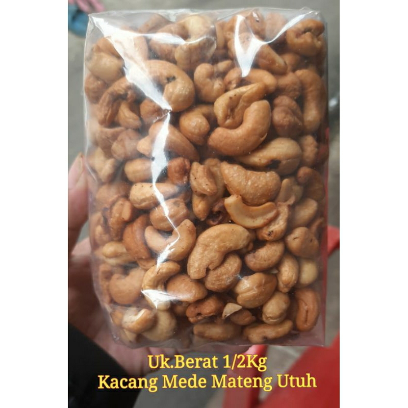 

Kacang Mede/Mete Utuh Mateng 1/2kg.