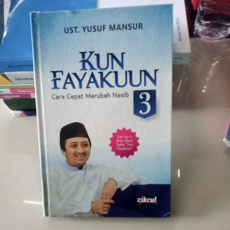 

buku Kun fayakun cara cepat merubah nasib 3 zikrul ust Yusuf Mansur