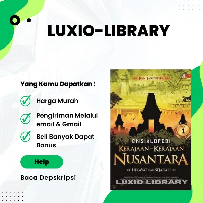

Ensiklopedi Kerajaan-Kerajaan Nusantara Hikayat dan Sejarah 1