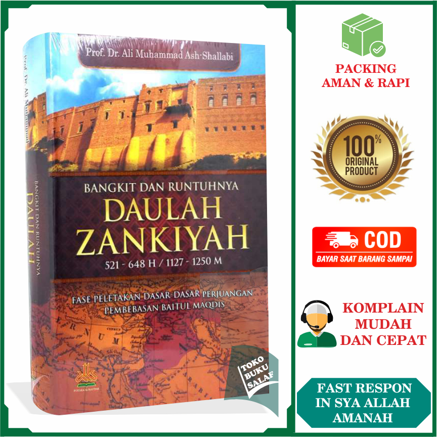 Bangkit dan Runtuhnya Daulah Zankiyah Karya Prof DR Ali Muhammad Ash-Shallabi Kerajaan Khilafah Isla