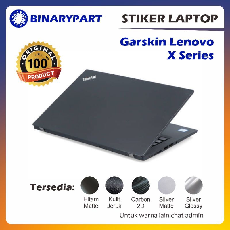 GARSKIN LAPTOP LENOVO THINKPAD X SERIES — Stiker Laptop Lenovo Thinkpad X200 X220 X230 X230i X230tablet X240 X240s X250 X260 X270 X280 X300 X380 X390 X395