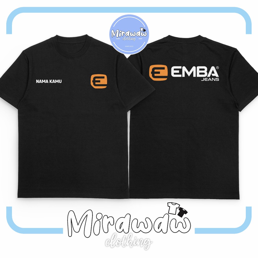 Kaos Emba Jeans Logo Gratis Nama Kamu Baju Distro