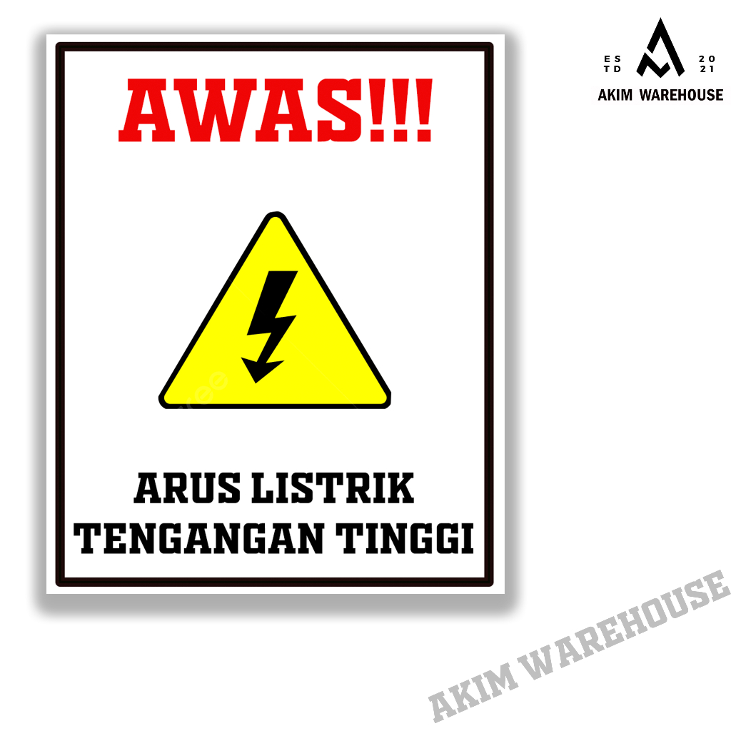 

Stiker Awas Arus Listrik Tengangan Tinggi