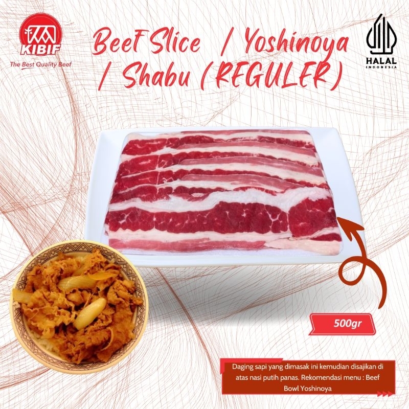 

Beef Slice / Yoshinoya / Shabu 500gr (US,AUST,REG )