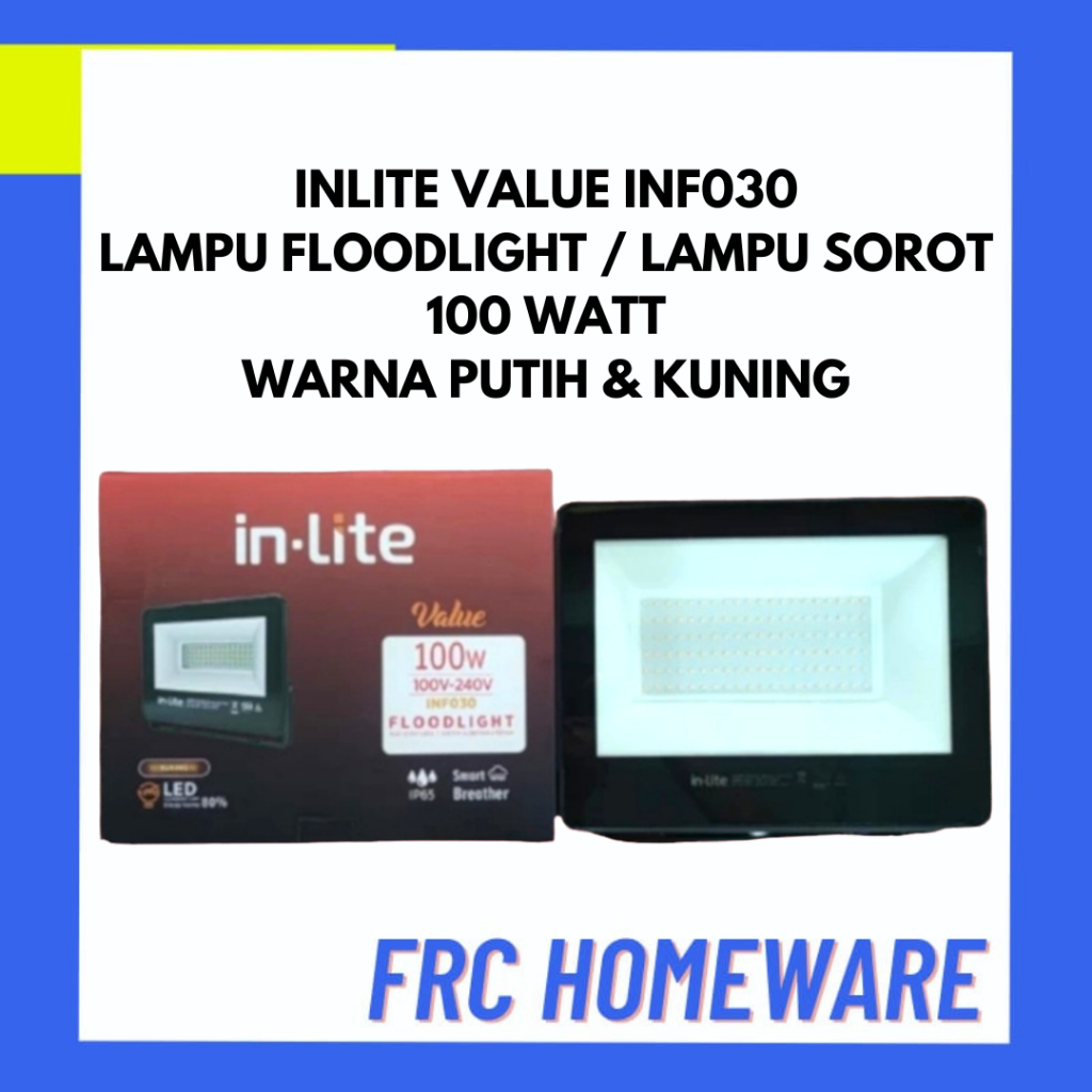InLite Lampu Sorot FloodLight LED Value 100W 100 WATT INF030 - LAMPU SOROT TAMAN - LAMPU SOROT INLIT