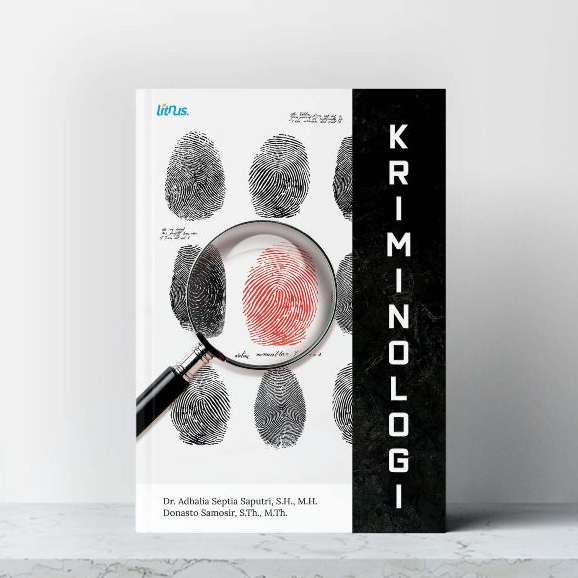 Buku Kriminologi - Adhalia Septia Saputri dan Domasto Samosir Litnus