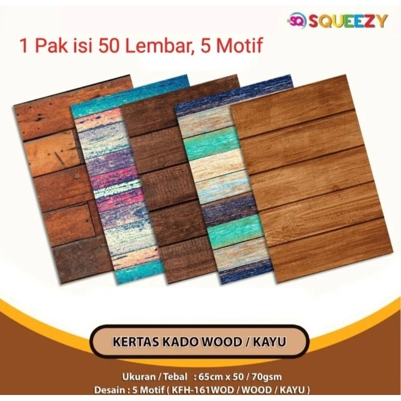 

Kertas Kado SQUEEZY Motif Kayu (KFH-161WOD) isi 10 Lembar dan 50 Lembar
