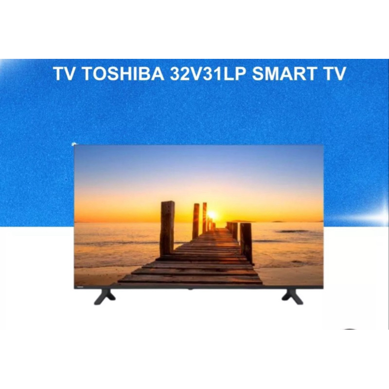 SMART TV TOSHIBA 32 inch type 32V31