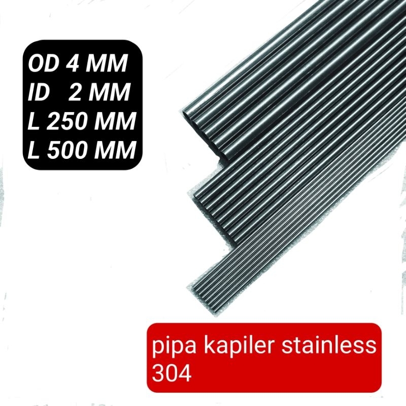 Pipa Kapiler Stainless  / Pipa Tubing OD 4 MM x  ID 2 MM  L250 MM