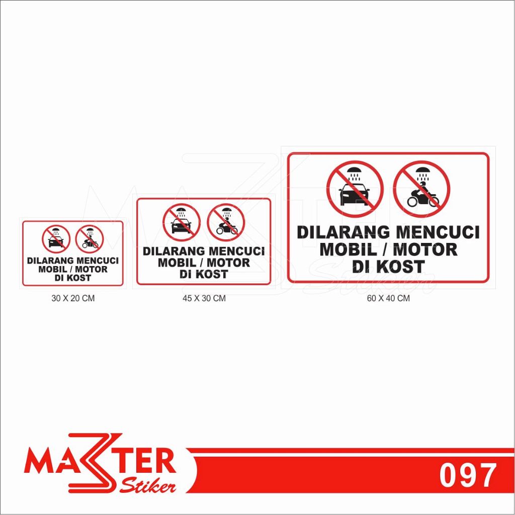 

097 - Stiker Dilarang Mencuci Mobil dan Motor di Kost, Sticker Vinyl, Tahan Air, Murah, Bisa Custom