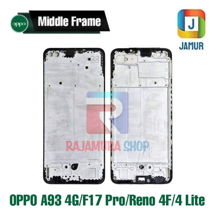 FRAME OPPO A93 4G OPPO F17 PRO FRAME OPPO RENO 4F RENO 4 LITE