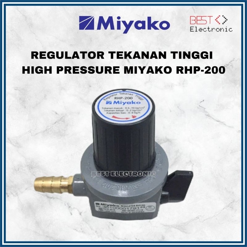 REGULATOR KOMPOR GAS TEKANAN TINGGI HIGH PRESSURE MIYAKO RHP 200 RHP200 RHP-200 SNI