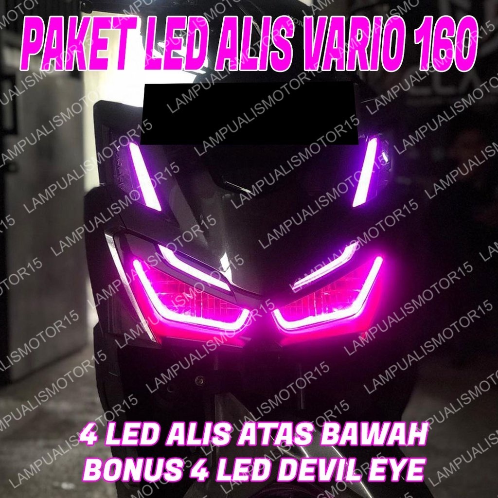 PAKET LED ALIS VARIO 160 BONUS DEMON EYES BERKUALITAS / LED ALIS DRL VARIO 160 ATAS BAWAH / LIS LIST