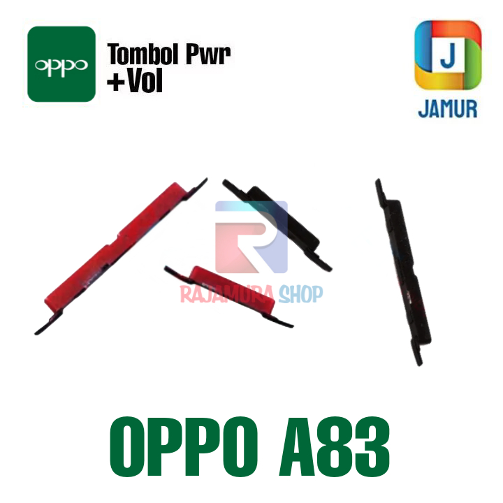 TOMBOL OPPO A83 TOMBOL ON OFF VOL OPPO A83