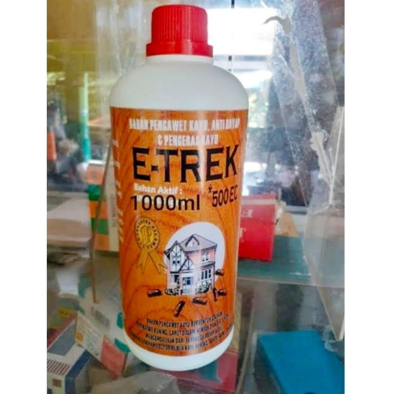 Cairan Anti Rayap / Pengeras Kayu E-Trek 1 Liter