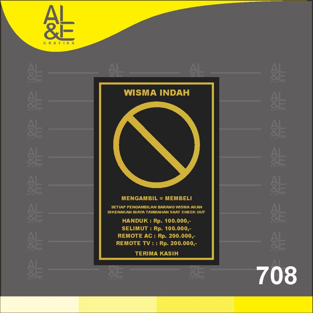 

708 - Stiker Wisma Indah, Mengambil = Membeli, Sticker Vinyl, Ritrama, Cetak Premium Indoor, Tahan air