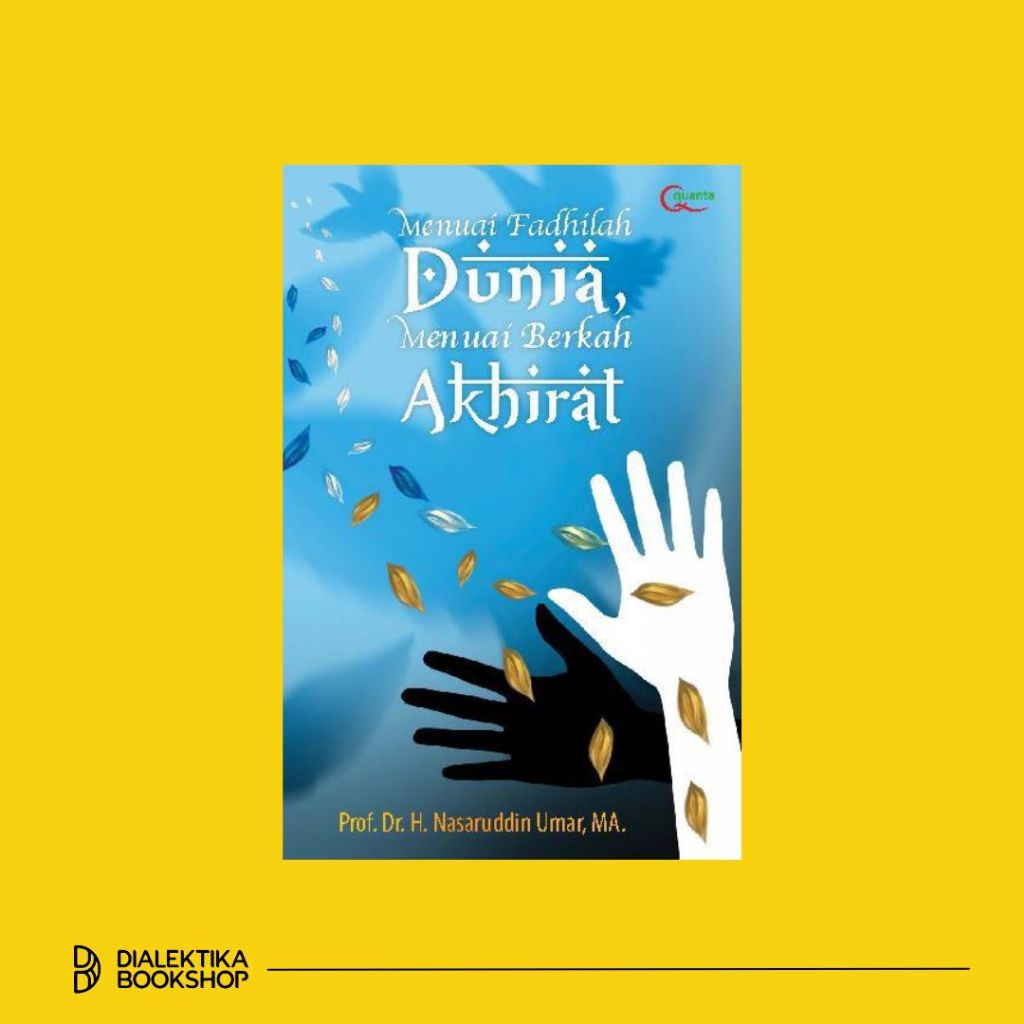 menuai fadhilah dunia menuai berkah akhirat - nasaruddin umar [BUKU ORIGINAL]