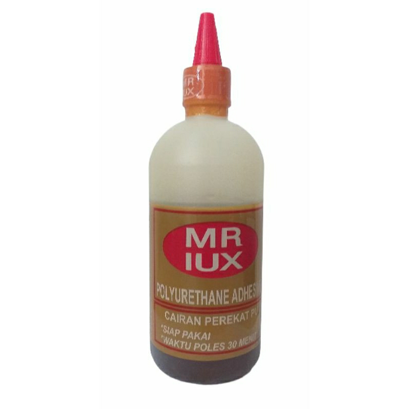 LEM KAYU MrRIUX  PIU LEM BUSA MR IUX POLYURETHANE ADHESIVE  CAIRAN PEREKAT PU 500 GR