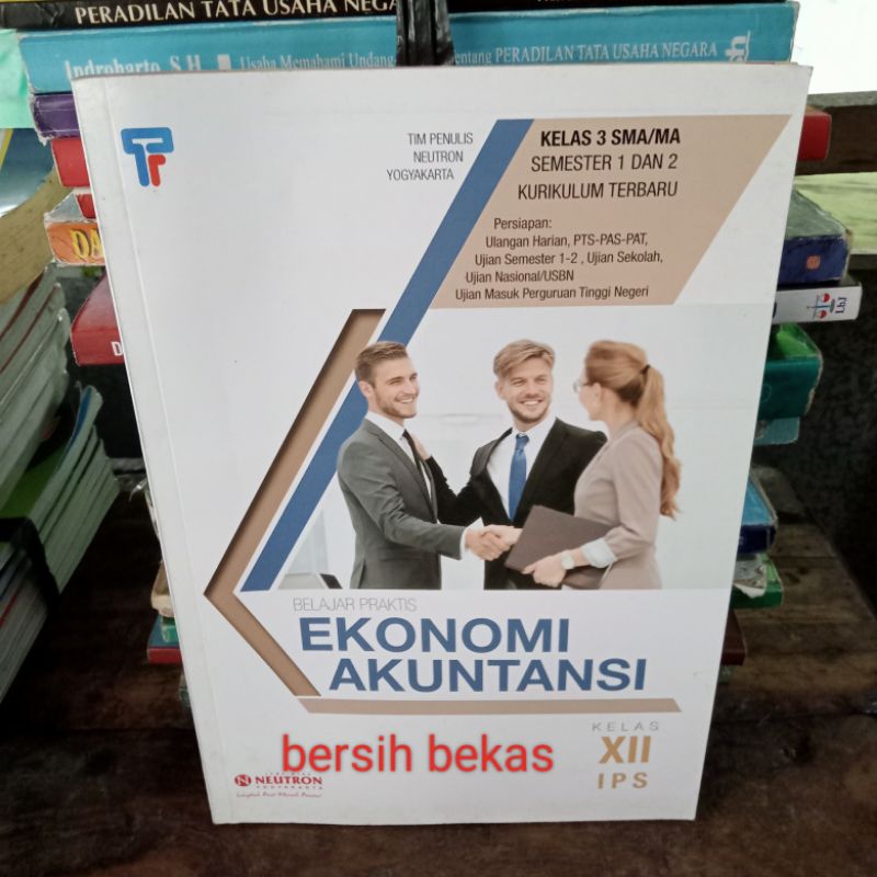 Buku BELAJAR PRAKTIS EKONOMI AKUNTANSI untuk SMA Kelas XII 3 SEMESTER 1 DAN 2 Kurikulum Terbaru IPS 