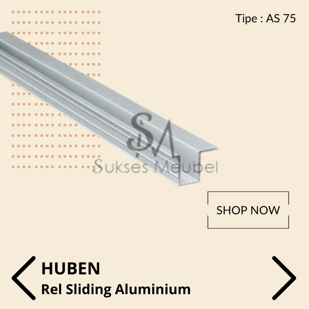 HUBEN Rel Aluminium 3 Meter AS - 75 | Rel Sliding Lemari Aluminium HUBEN