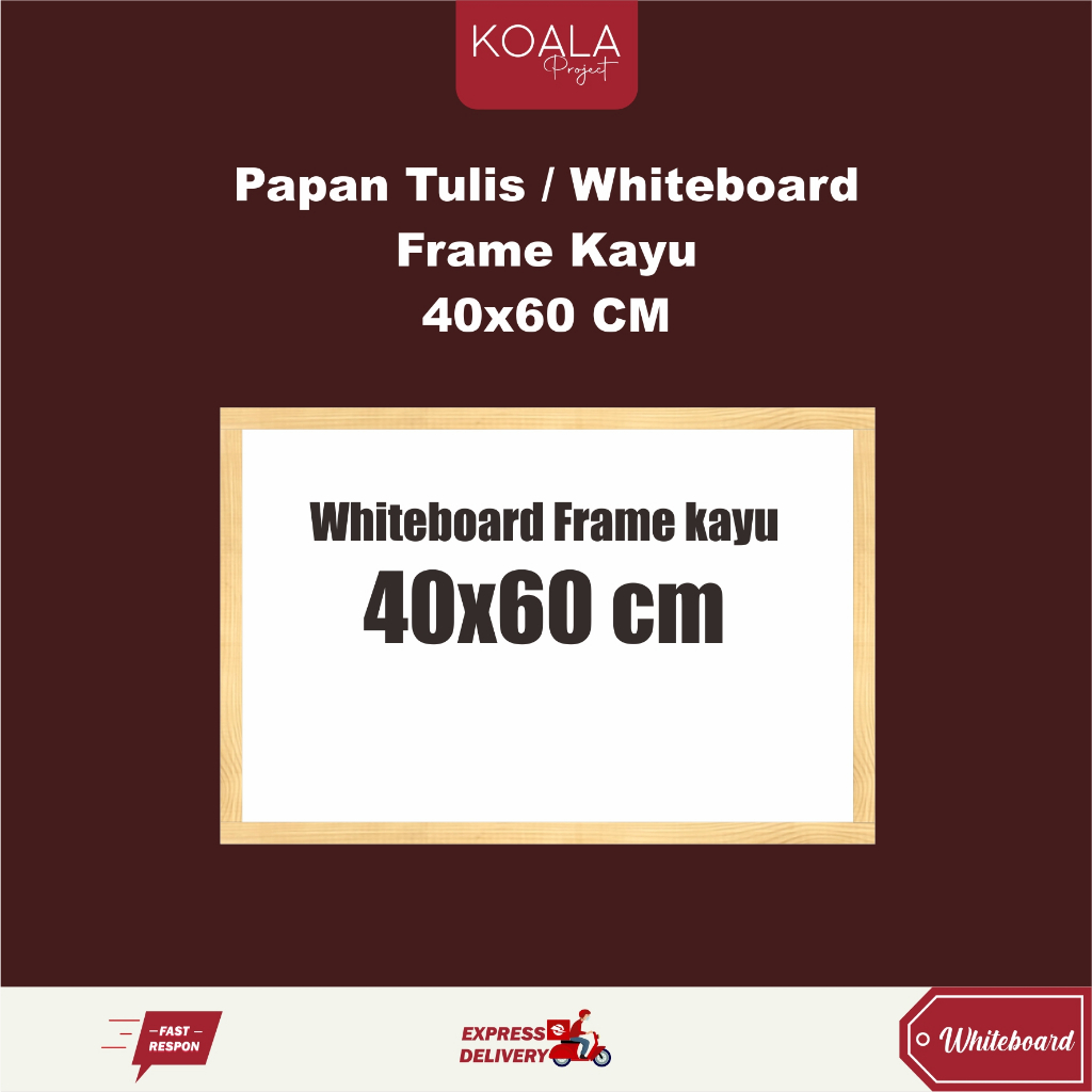 

WHITEBOARD FRAME KAYU PAPAN TULIS PUTIH 40x60 CM - KOALA PROJECT