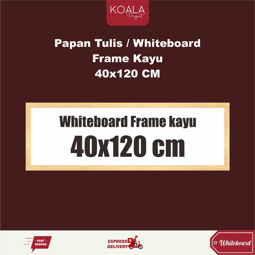 

WHITEBOARD FRAME KAYU PAPAN TULIS PUTIH 40x120 CM - KOALA PROJECT