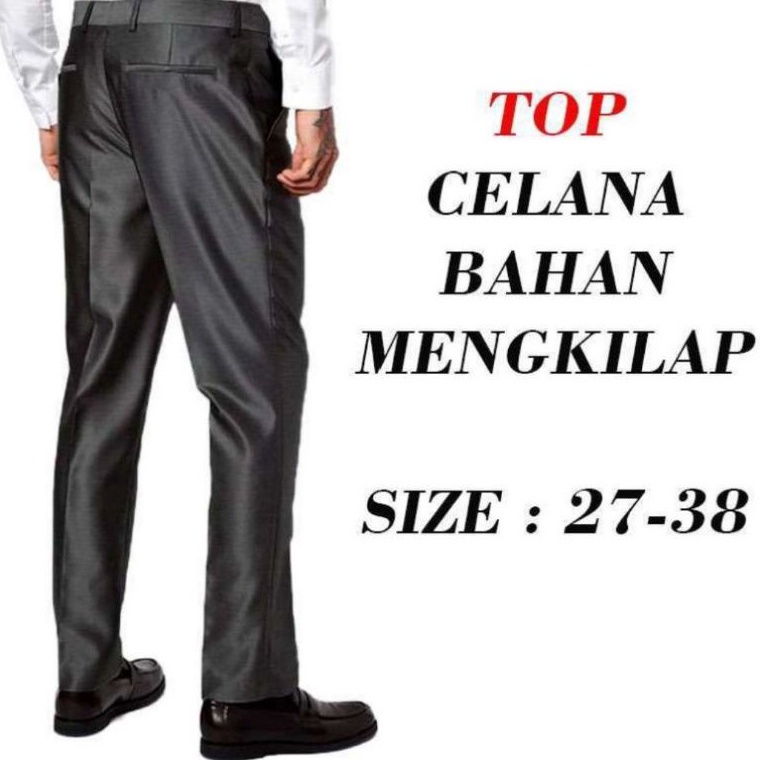 LANGSUNG KIRIM Celana Kantor Pria Bahan Mengkilat Slim Metallic Keren Realpict Trend Terkini 27 38