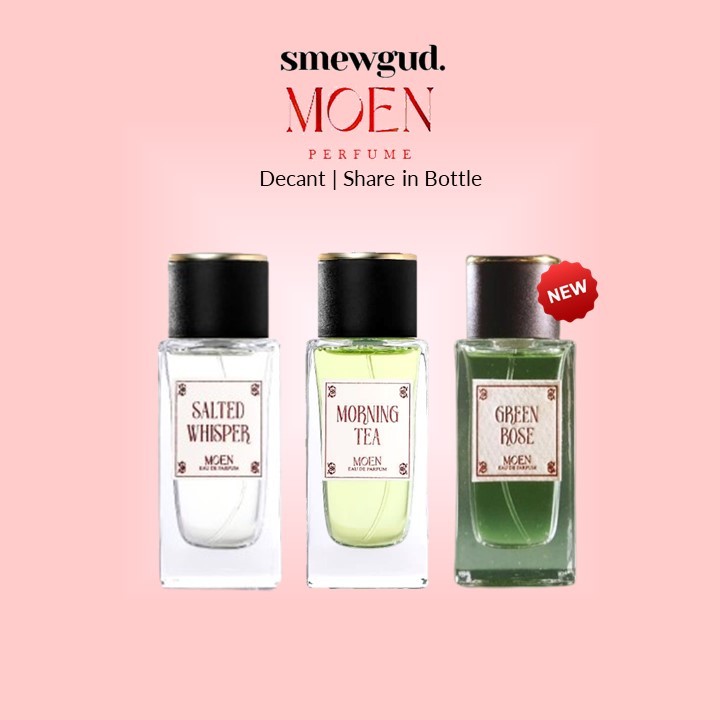 DECANT Share Parfum Moen Morning Tea Green Rose Salted Whisper smewgud