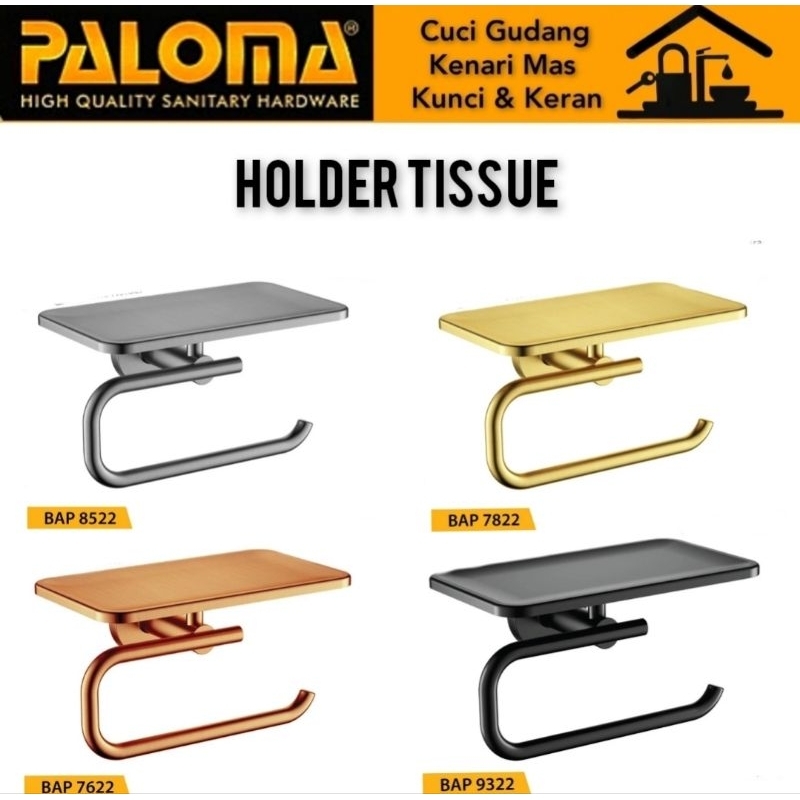 PALOMA BAP 7622 | BAP 7822 | BAP 8522 | BAP 9322 Tempat Tissue Holder Tempat Tissue Gulung Roll