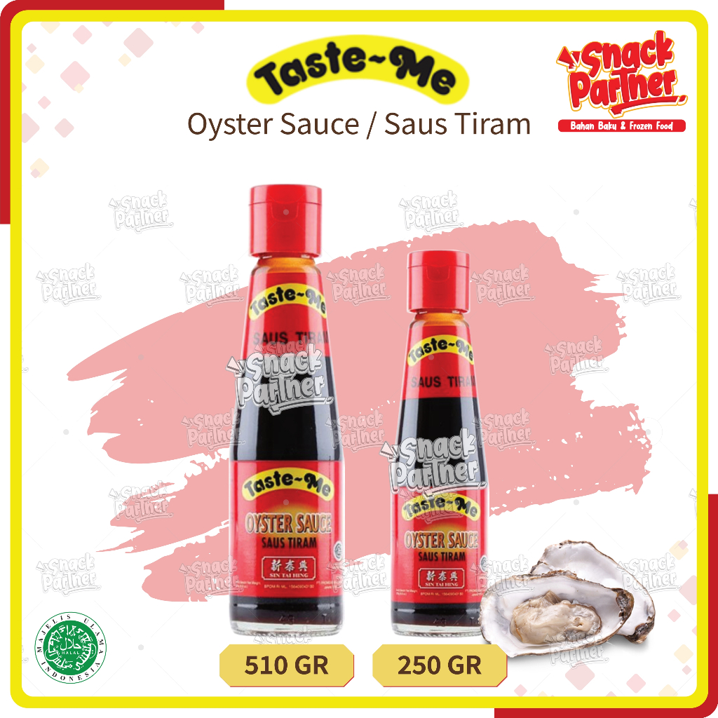 

TASTE ME - OYSTER SAUCE | SAUS TIRAM 250 / 510 GR - Saos Bumbu Sin Tai Hing 250GR 510GR