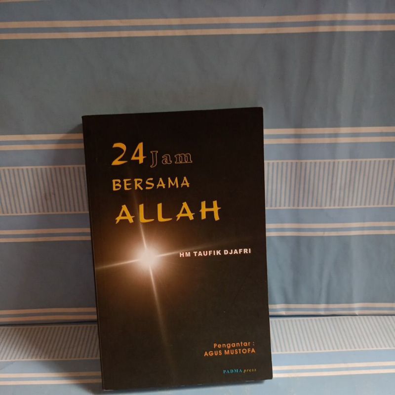 24 JAM BERSAMA ALLAH by HM taufik djafri
