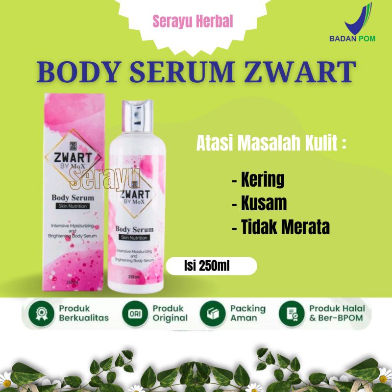 Body Serum Zwart by MoX/ Melembabkan Kulit/ Mencerahkan/BPOM