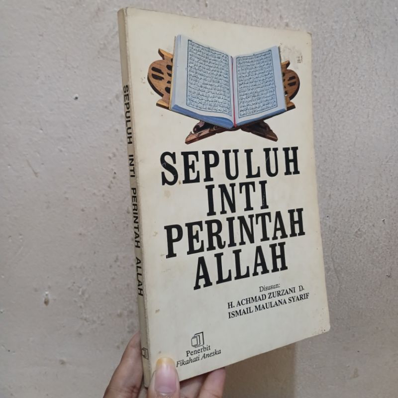 Sepuluh Inti Perintah Allah | H.Achmad Zurzani & Ismail Maulana Syarif