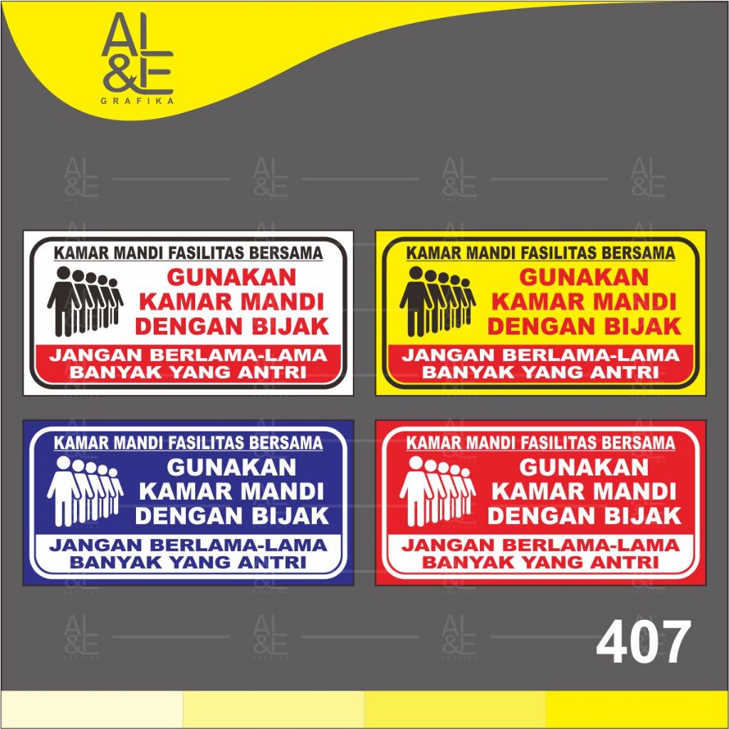 

407 - Stiker Kamar Mandi Umum, Gunakan dengan Bijak, Jangan Lama-Lama, Sticker Vinyl, Cetak Premium Indoor, Tahan Air