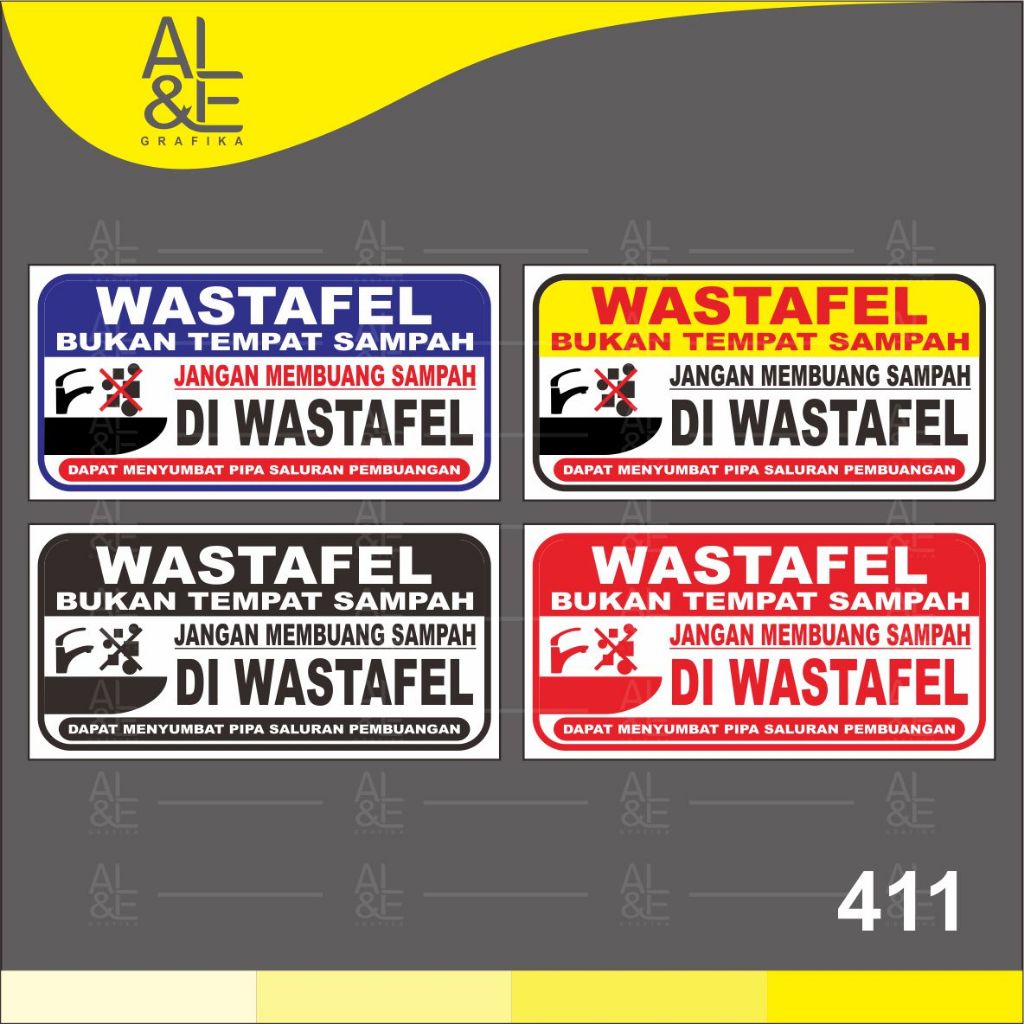 411 - Stiker Dilarang/Jangan Buang Sampah di Wastafel, Sticker Vinyl, Cetak Premium Indoor, Tahan Ai