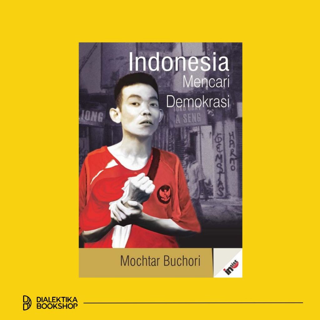 Indonesia Mencari Demokrasi - Mochtar Buchori