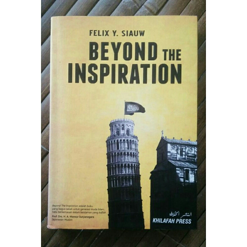 Beyond The Inspiration < Felix Y.Siauw < Khilafah Press, 2011.(asli/original).