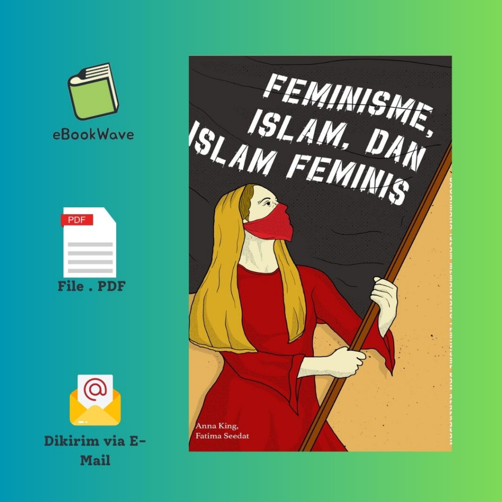 

Feminisme, Islam dan Islam Feminis Book BEST SELLER (Bahasa Indonesia)