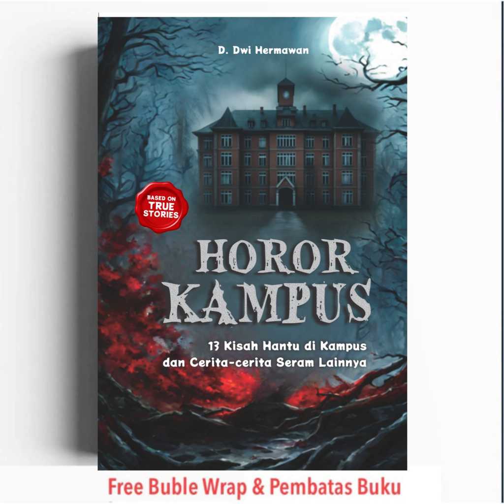 Buku Horor Kampus: 13 Kisah Hantu di Kampus dan Cerita-Cerita Seram Lainnya
