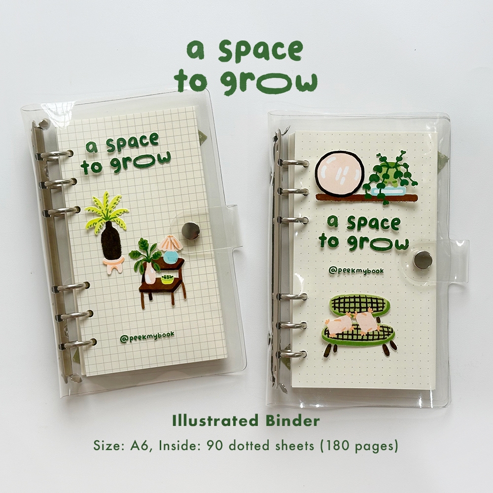 

A Space To Grow - Peekmybook Clear PVC Illustrated Binder / Binder 6-Ring A6 Bullet Journal / Dotted Pages / Buku Tulis Sekolah / Journal Aesthetic / Buku Estetik
